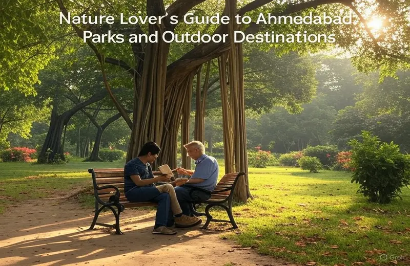 Best outdoor destinations near Ahmedabad
