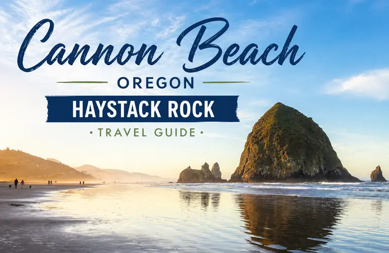 Cannon Beach Oregon Travel Guide