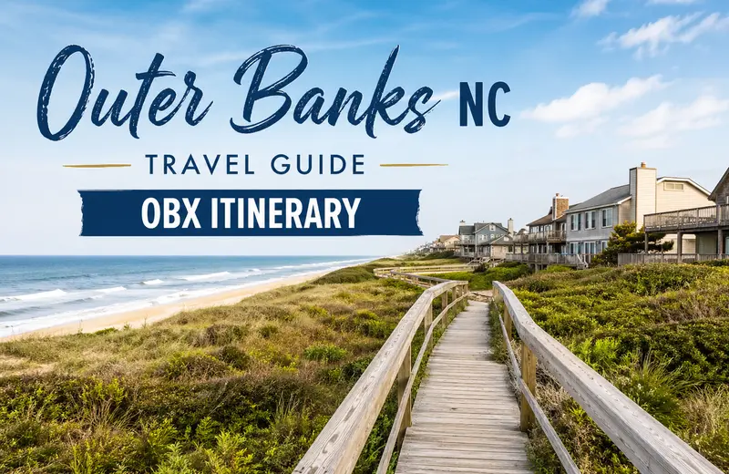 Outer Banks NC travel guide OBX itinerary