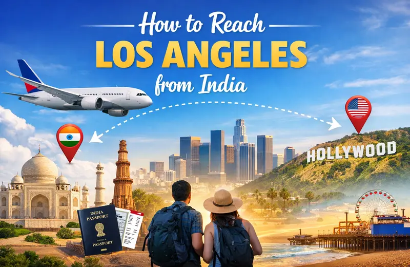 How to Reach Los Angeles from India